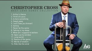 The best of CHRISTOPHERCROSS [upl. by Htiaf]