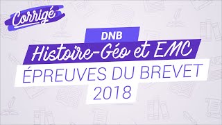 Annales du brevet dhistoiregéographie et EMC 2018 [upl. by Olenka]