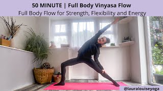 50 Minute Full Body Vinyasa Flow  Strength Flexibility amp Energy  Dancing Warrior [upl. by Zeni]