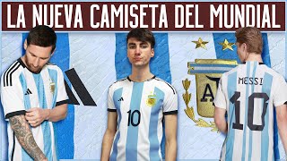 ESTA es la NUEVA CAMISETA de la SELECCIÓN ARGENTINA para el MUNDIAL de QATAR 2022 [upl. by Powers887]