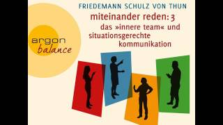 Friedemann Schulz von Thun  Miteinander reden Das Innere Team und situationsgerechte Kommunikation [upl. by Marga11]