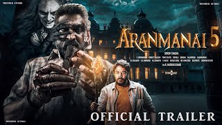 Aranmanai 5  Official Trailer  SundarC  Vijay sethupathi  Yogi babu  Hiphop Tamizha [upl. by Zindman]