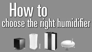 How to choose the right humidifier for your home [upl. by Reppep]