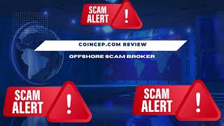 Coincepcom Review Offshore Scammer [upl. by Manoop]