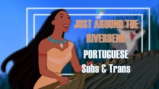 Pocahontas  Just Around The Riverbend European Portuguese Subs and Trans [upl. by Yleek]