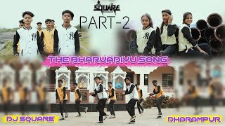 THE BHARVADIYU SONG PART 2 DJ SQUARE DHARAMPUR amp ROOT UNIVERS [upl. by Ear]