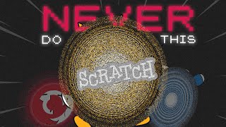 NEVER DO this on SCRATCH   EP 5 [upl. by Abdella]