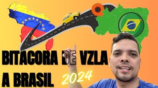 Cuanto se Gasta de Venezuela a Brasil  BITÁCORA COMPLETA [upl. by Sorodoeht]