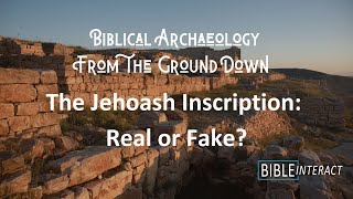 Jehoash Temple Inscription  Real or Fake [upl. by Akinej]