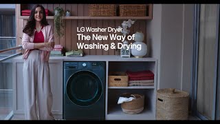 The New Way of Washing amp Drying with LG Washer Dryer [upl. by Pahl882]