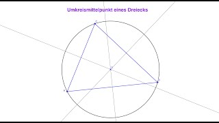 Umkreismittelpunkt mit GeoGebra [upl. by Ennaeirrac]