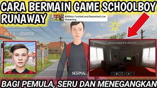 Cara Bermain Game Schoolboy Runaway Bagi Pemula  How To Play Schoolboy Runaway Game [upl. by Merwyn58]