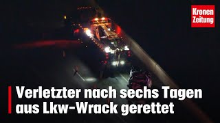 Verletzter nach sechs Tagen aus LkwWrack gerettet  kronetv NEWS [upl. by Uthrop]