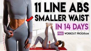 GET 11 LINE ABS and a SMALLER WAIST in 14 Days  Home Workout Program [upl. by Nnairret]