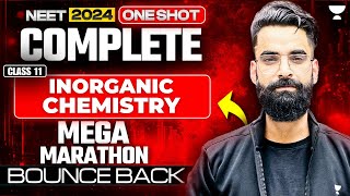 NEET 2024 Complete Inorganic Chemistry Class 11th  One Shot  Bounce Back [upl. by Daune486]