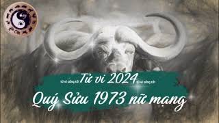 Tử vi tuổi Quý Sửu 1973 nữ mạng năm 2024 [upl. by Mendes189]