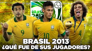 SELECCIÓN de BRASIL 2013 ¿Qué fue de sus JUGADORES 🇧🇷 [upl. by Baillie4]