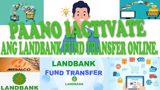 LANDBANK FUND TRANSFER ONLINE ACTIVATION IACCESS [upl. by Darcy]