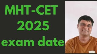 MHT CET 2025 exam date announcement [upl. by Ymarej]