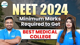 NEET 2024  Minimum Marks Required to Get Best Medical College  NEET 2024 Marks vs College [upl. by Jadwiga]