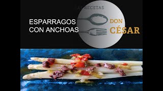 ESPARRAGOS CON ANCHOAS [upl. by Schuh]