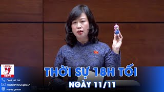 Thời sự 18h tối 1111 Khẩn cấp Kiểm soát chặt chẽ thuốc lá điện tử bảo vệ sức khỏe cộng đồng [upl. by Odarnoc192]