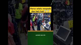 Harus Selalu waspada dan hatihati kalau lagih jaga tokoberitaterkiniberitaviralberitahariinify [upl. by Roose953]