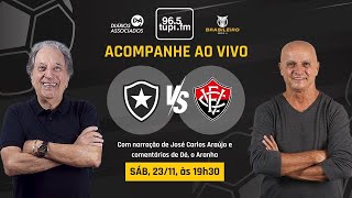 BOTAFOGO 1 x 1 VITÓRIA  Campeonato Brasileiro  35ª Rodada  23112024  AO VIVO [upl. by Gnilhsa356]