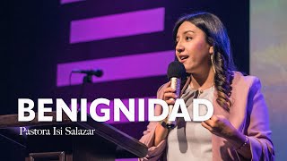 Los frutos del Espíritu Benignidad  Pastora Isi Salazar [upl. by Ardene]