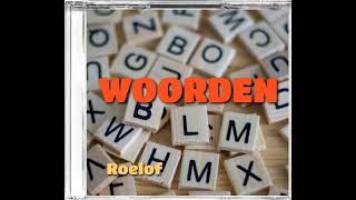 Roelof  Woorden [upl. by Nigle]