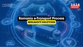 Romania eTransport Process and Melasoft eTransport Solution  2024 [upl. by Astiram]