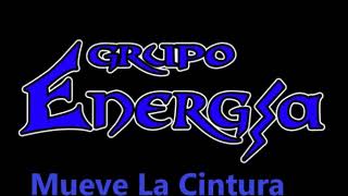 Mueve La Cintura  Grupo Energia [upl. by Adara]