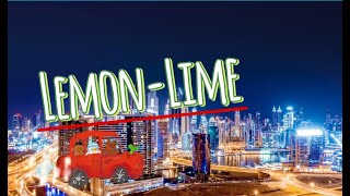 Lemon  Lime song video [upl. by Hanoj]