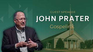 November 10 2024  John Prater and Gospelink [upl. by Noy806]