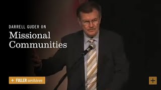 Darrell Guder on Missional Communities [upl. by Aizan]