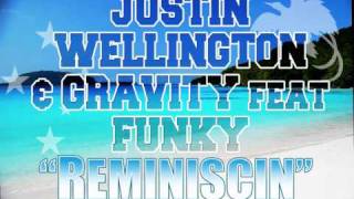 Justin Wellington amp Gravity Reminiscin feat Funky 2010 ISLAND REGGAE [upl. by Hsetim]