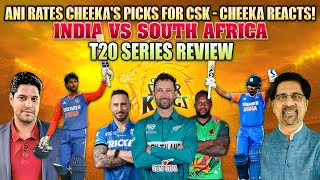 Ani Rates Cheekas Picks for CSK  Cheeka Reacts  India vs South Africa T20 Series Review [upl. by Asilat]