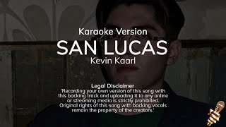 Kevin Kaarl  San Lucas Karaoke Version [upl. by Aelegna]