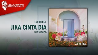 Geisha  Jika Cinta Dia Love Recalls Version  Official Karaoke Video  No Vocal [upl. by Dnesnwot]