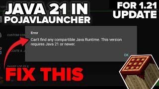 🔥INSTALL JAVA 21 IN POJAVLAUNCHER🔥 HOW TO FIX JAVA 21 ERROR [upl. by Faux]