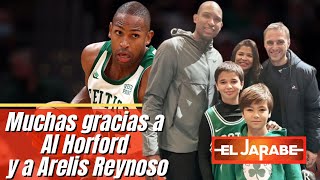 Muchas gracias a Al Horford y a Arelis Reynoso  El Jarabe Seg4 051222 [upl. by Barbarese7]