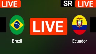 Brazil vs Ecuador live match today score updates  FIFA World Cup Qualification 2026 live score [upl. by Annaihr]