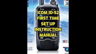 ICOM ID52 First Time Set up  instruction manual guide [upl. by Shih]