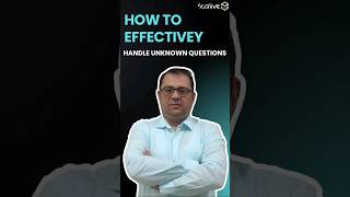 How to Effectively Handle Unknown Questions  shorts interview scalive [upl. by Airekat]