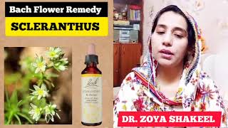 SCLERANTHUS  Bach Flower Remedy  By Dr Zoya Shakeel DADAS BFR  Friday 23 June 2023 [upl. by Pascia]