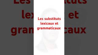 Les substituts lexicaux et grammaticaux bac2025 3as apprendrelefrançais lycée [upl. by Hank406]