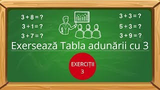 Exersează Tabla adunarii cu 3  fișa de lucru  adunarea cu 3 video [upl. by Haikezeh]