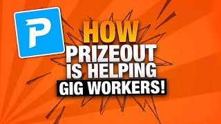 How Prizeout is Helping Gig Workers [upl. by Jagir85]