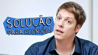 SOLUÇÃO PARA REUNIÕES [upl. by Tioneb174]