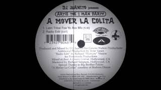 Artie The 1 Man Party  A Mover La Colita Groove Nation Records 1995 [upl. by Aitercul278]